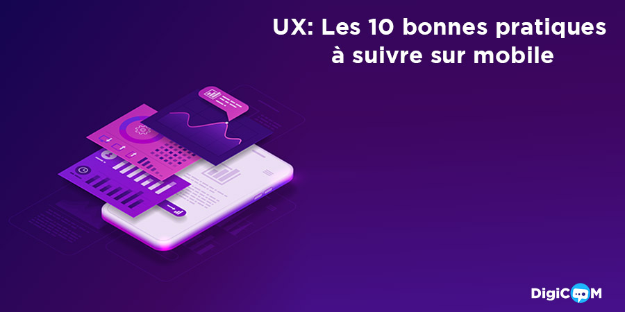 UX: Les 10 bonnes pratiques à suivre sur mobile